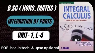 Definite integration II integral calculus B.sc honours maths II Integration by parts I Unit -1