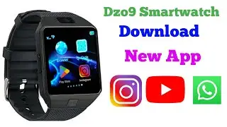 How To Download App On Smartwatch |How to Download Instagram In Dzo9 Smartwatch #smartwatchclub