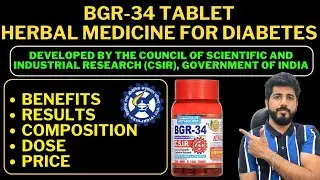 BGR 34 TABLETS | DEVELOPED BY CSIR | POLY-HERBAL MEDICINE FOR DIABETES | BGR-34 TABLETS | AIMIL