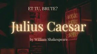 Julius Caesar: He Trusted Them All&mdash;They Killed Him