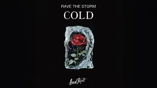 Rave The Storm - Cold [Official Video]