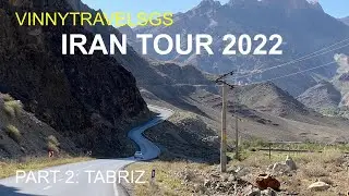 Iran Motorcycle Tour 2022 (Part 2: Agarak - Jolfa - Tabriz)