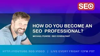 ▷ How To Become an SEO Expert: Michael Pearse - SEO Consultant @ NFG Answers the Question!