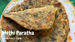 Methi Paratha- How to make perfect methi paratha (Fenugreek flatbread) #indianbreakfast
