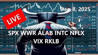 AI主線繼續買回落#直播 #SPX #WWR #ALAB #INTC #NFLX #VIX #RKLB  #北歐老吳 #美股 20251208