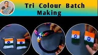 Tricolour Batch For Independence Day Crafts / Tri Colour Batch Making