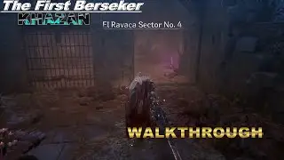The First Bersker Khazan : El Ravaca Sector No.4 Full Gameplay Walkthrough
