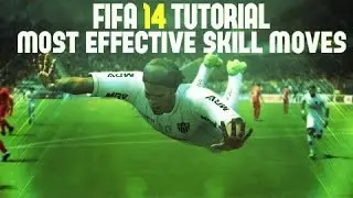 FIFA 14 Tutorial: Most Effective Skill Moves (Xbox One/PS4/Xbox 360/PS3)