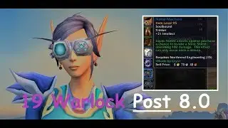 19 Twink Warlock with max Northrend Engineering (8.0)