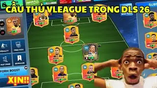 DLS 26 | Cầu thủ Vleague Xuất Hiện đầu ti&ecirc;n trong Dream league soccer 2026