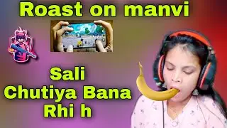 Manvi Gaming Roast On Manvi Gaming Harjeet Lite Manvi Gaming Exposed Sabhi Ka Chuti**ya Kat Rhi Hai