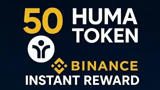 Binance New offer 🫴 50 Huma token||Complete guide ✅