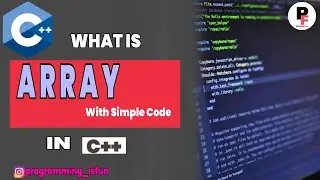 Arrays in C++ with sample code | TUTORIAL#07