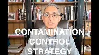 Do You NEED a Contamination Control Strategy in Your Facility?