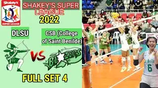 Full Set 4 DLSU vs CSB college of Saint Benilde |Shakey's Super League 2022