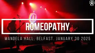Romeopathy. Mandela Hall, Belfast. January 30 2025