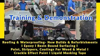 Training & Demonstration: High Quality Products, Epoxy, Specialist Coatings, Roofing & Waterproofing