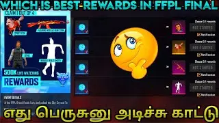 WHICH IS BEST REWARDS IN 500K LIVE WATCHING || FFPL FINAL BEST REWARDS TAMIL