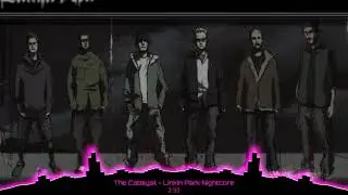 The Catalysts - Linking Park Nightcore