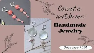 Create with Me Handmade Jewelry - Feb 2026 #jewelrymaking #handmadejewelry #diy