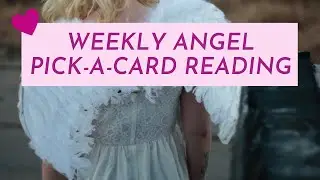 Weekly Angel Message and Affirmation - LIVE PICK A CARD