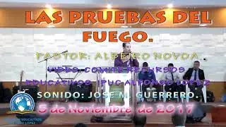 LA PRUEBA DEL FUEGO  PASTOR ALBEIRO NOVOA  5 11 2017