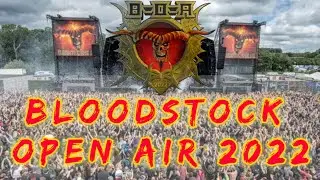 BLOODSTOCK OPEN AIR LINE UP 2022 | B.O.A 2022