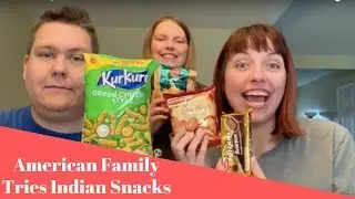 American Family Tries Indian Snacks For The First Time