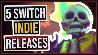 Indie Games Coming To Switch In August 2019 | 5 RAD Releases!