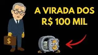 O Que Realmente Muda Depois dos R$100 Mil Investidos