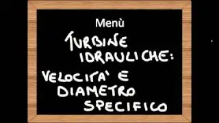 18.4 Turbine idrauliche - Velocità e Diametro specifici