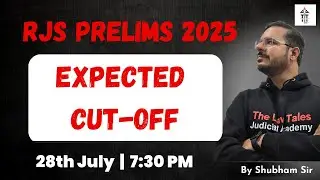 RJS Prelims 2025 | Expected Cut-off for Prelims Exam with Reasons | Shubham Sir