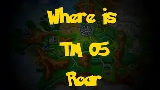 Where Is: TM 05 - Roar (Pokemon X/Y)