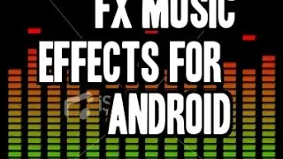 Best Music Fx Audio effects App for Android