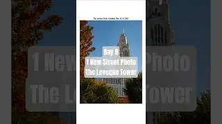 1 New Street Photography Photo Every Day! Day 8: The Leveque Tower!!