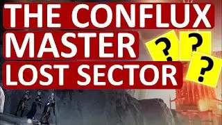 Destiny 2 | Master Lost Sector The Conflux | Exotic Legs Armor | Master Lost Sector Today