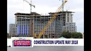 Disney's Coronado Springs Construction Update May 2018 Full 