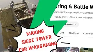 How to make a Siege Tower for wargaming