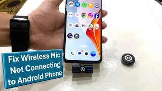 How to Fix External Wireless Mic Not Connecting to Android Phone