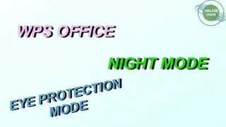 EYE PROTECTION MODE | NIGHT MODE | WPS OFFICE