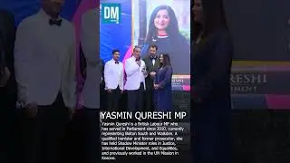 Excellence Award Tribute: Yasmin Qureshi MP | Public Service & Leadership | Sky 522 |DM News English