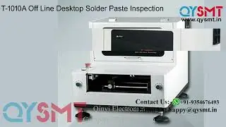 T 3010A Off Line Desktop Solder Paste Inspection Machine