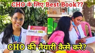 CHO की Preparation कैसे करे? कौन सी Book से पढ़े?? Best Book for CHO Exam preparation/ #cho #chosoni