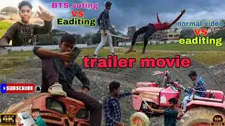 #nwe#trailer short movie #BTS suting #Eaditing video 