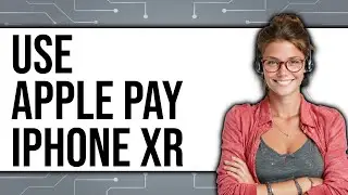 How To Use Apple Pay iPhone XR 2025 - Easy Guide