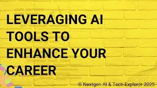 Leveraging AI Tools to Enhance Your Career