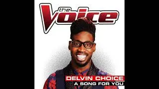 Delvin Choice | A Song For You | Studio Version | The Voice 6