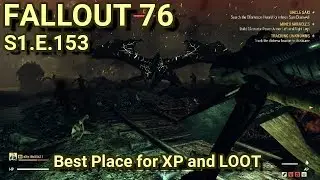 Fallout 76 S1.E.153 - Best Place for XP and LOOT! (no com.)
