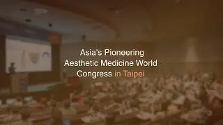 Aesthetic & Anti-Aging Medicine World Congress Asia - 8th Edition of AMWC Asia-TDAC