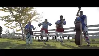La Cumbia Del Violin - Huichol Musical - Que Viva El Huichol  [Video Oficial]
